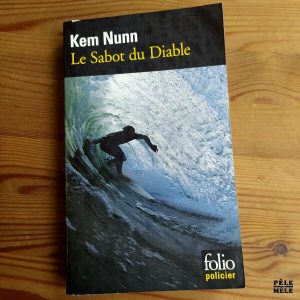 Kem Nunn "Le Sabot du Diable" (FOLIO)