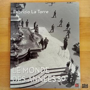 "Le Monde des Années 50" - Fabrizio La Torre (Brussels Art Edition)