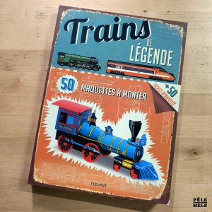 "Trains de Légende : 50 Maquettes à Monter" (FLEURUS, 2015)