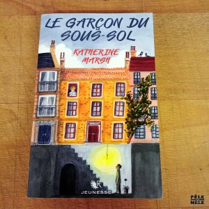 Le garçon du sous-sol - Katherine Marsh (Rageot)
